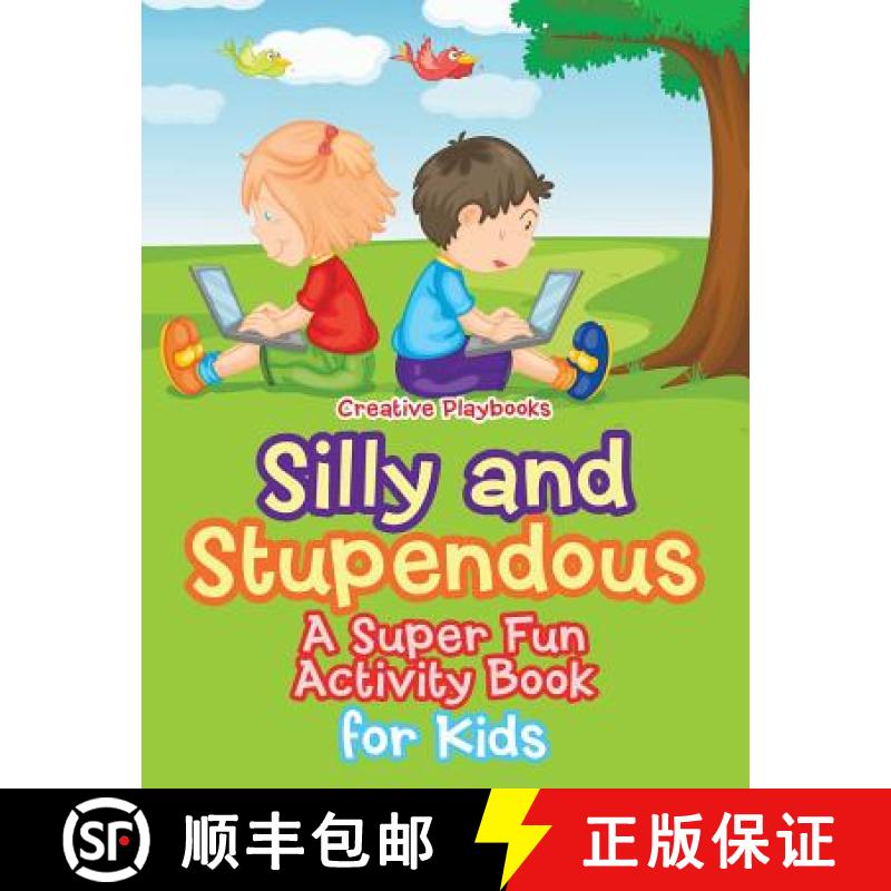 【2-3周达】Silly and Stupendous A Super Fun Activity Book for Kids [9781683231639]