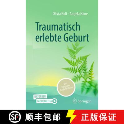 【3-4周达】Traumatisch erlebte Geburt: Ein Ratgeber für Betroffene [9783662720264]