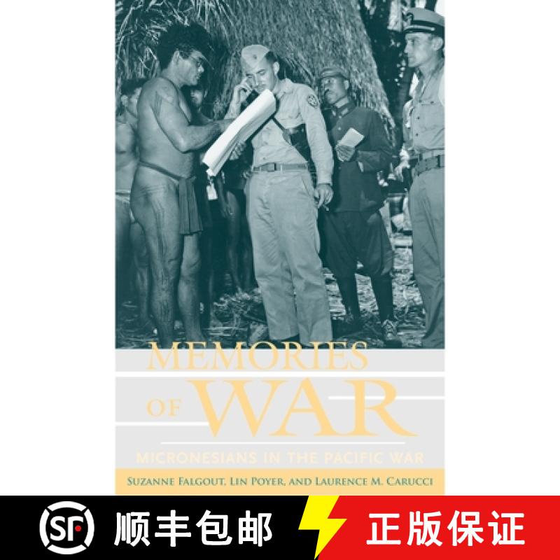 【3-4周达】Memories of War: Micronesians in the Pacific War [9780824831301]