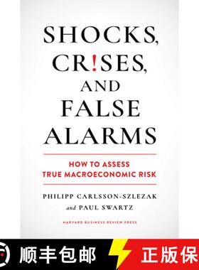 【3-4周达】Shocks, Crises, and False Alarms : How to Assess True Macroeconomic Risk [9781647825409]