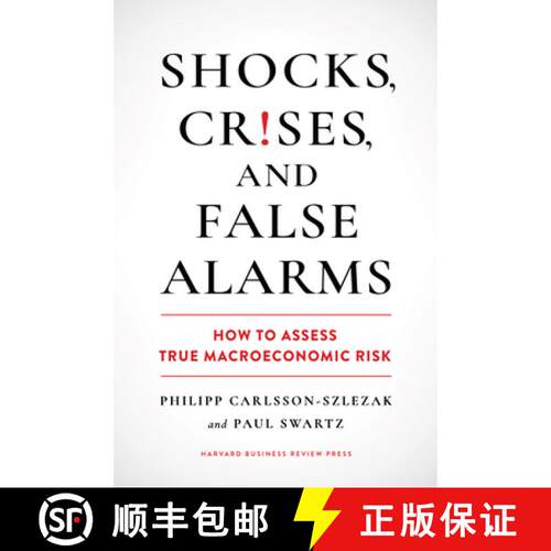 现货 精装 Shocks, Crises, and False Alarms : How to Assess True Macroeconomic Risk [9781647825409]