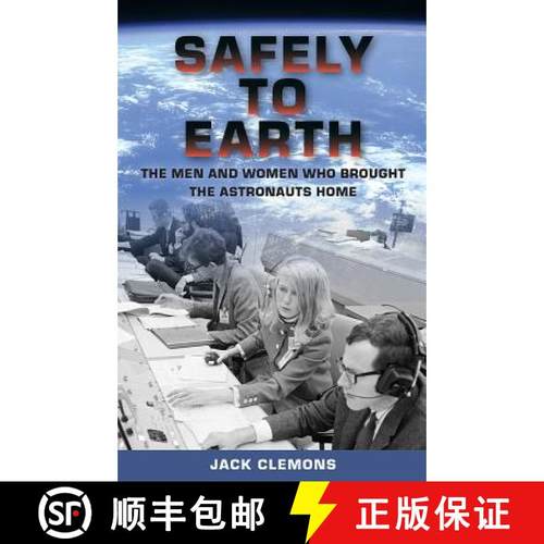 预订 Safely to Earth: The Men and Women Who Brought the Astronauts Home [9780813056029]