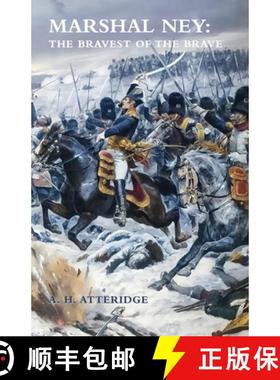 【3-4周达】MARSHAL NEY: The Bravest of the Brave [9781474540261]