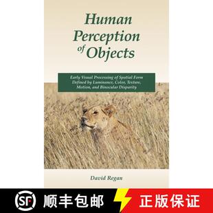 【3-4周达】Human Perception of Objects: Early Visual Processing of Spatial Form Defined by Luminance,... [9780878937530]