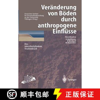 【3-4周达】Veränderung von Böden durch anthropogene Einflüsse: Ein interdisziplinäres Studienbuch [9783642639050]