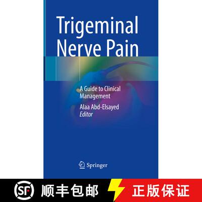 【3-4周达】精装 Trigeminal Nerve Pain: A Guide to Clinical Management [9783030606862]