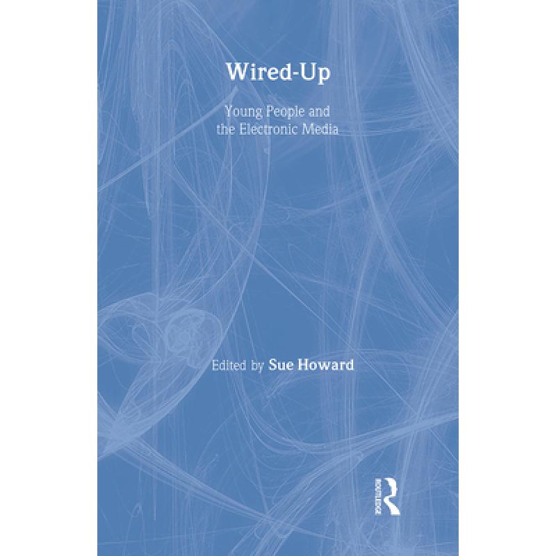 预订 wired up: young people and the elect. [9781857288049]