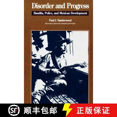 【3-4周达】Disorder and Progress: Bandits, Police, and Mexican Development (Rev and Enl) [9780842024396]