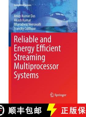 【3-4周达】Reliable and Energy Efficient Streaming Multiprocessor Systems [9783319887661]