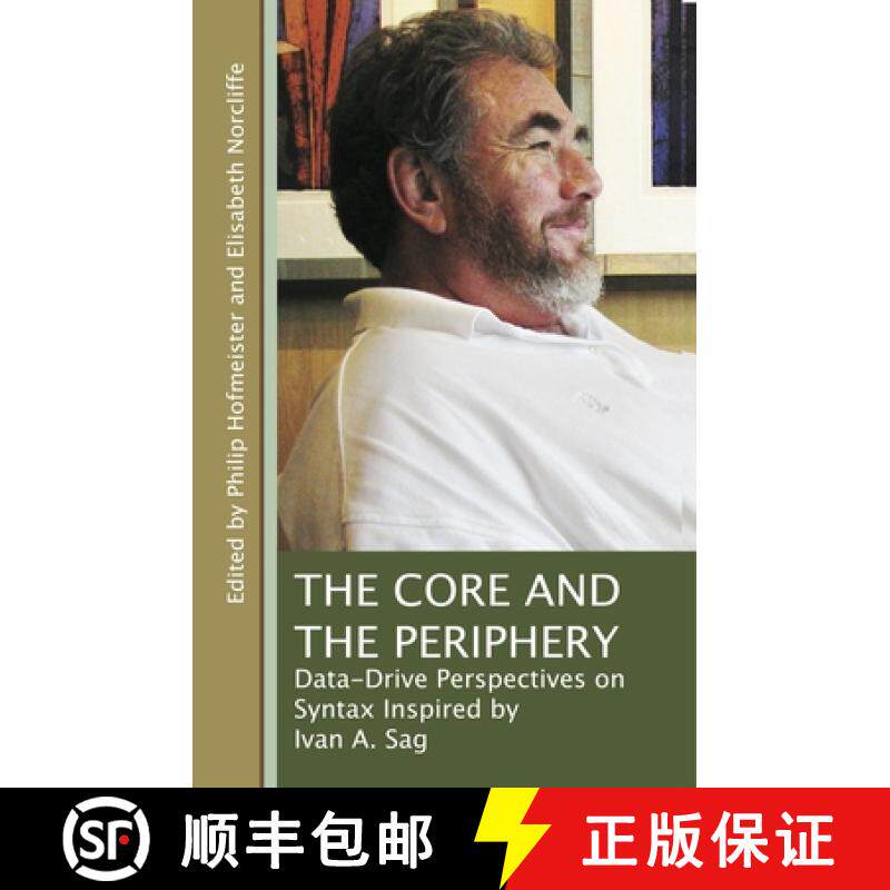 预订 The Core and the Periphery: Data-Driven Perspectives on Syntax Inspired by Ivan A. Sag Volume 210 [9781575867212]
