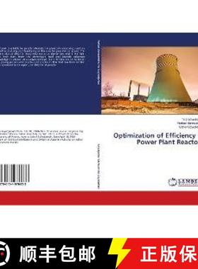 预订 Optimization of Efficiency in Power Plant Reactors [9786134976633]