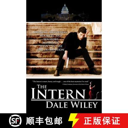 预订 The Intern: Chasing Murderers, Hookers, and Senators Across DC Wasn't in the Job Description [9781944109028]
