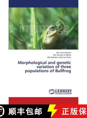 【3-4周达】Morphological and genetic variation of three populations of Bullfrog [9783659354618]