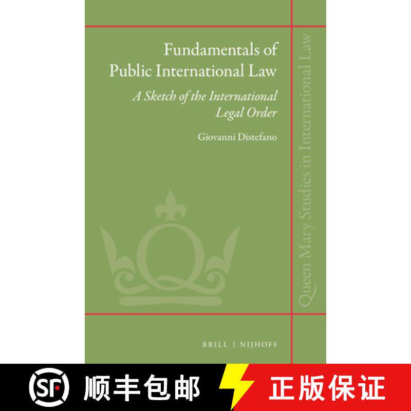 预订 精装 Fundamentals of Public International Law: A Sketch of the International Legal Order [9789004359604]