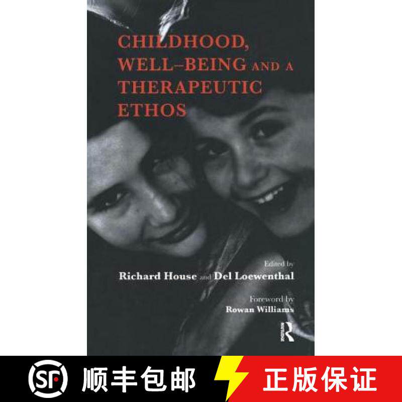 【3-4周达】Childhood, Well-Being and a Therapeutic Ethos [9781855756335]