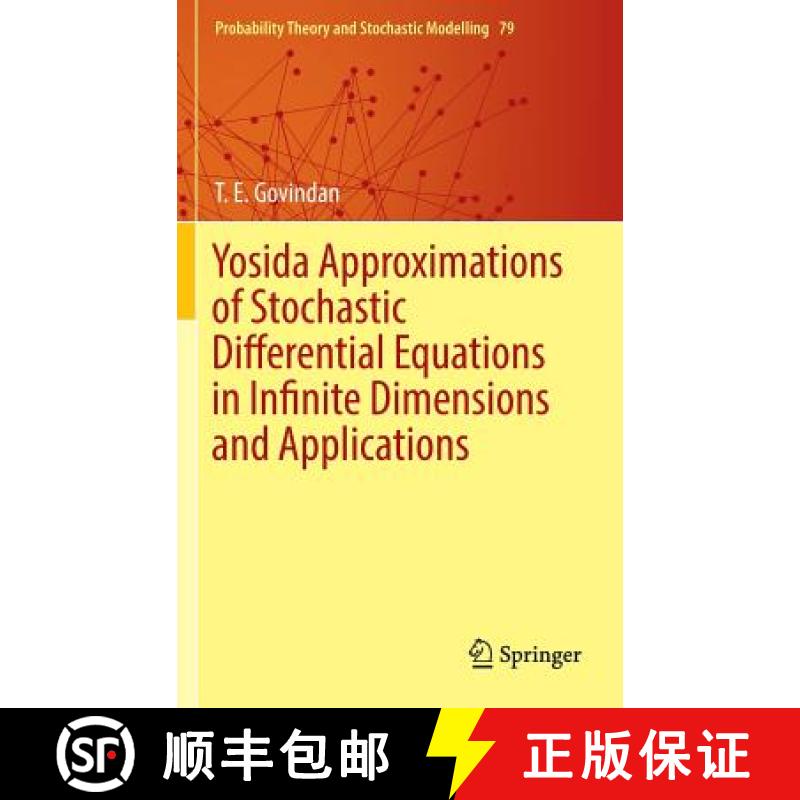 【3-4周达】Yosida Approximations of Stochastic Differential Equations in Infinite Dimensions and Appl... [9783319456829]