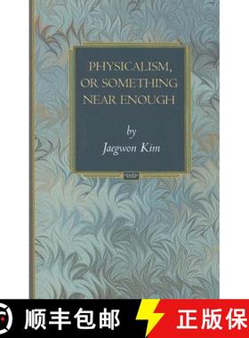 【3-4周达】Physicalism, or Something Near Enough [9780691133850]