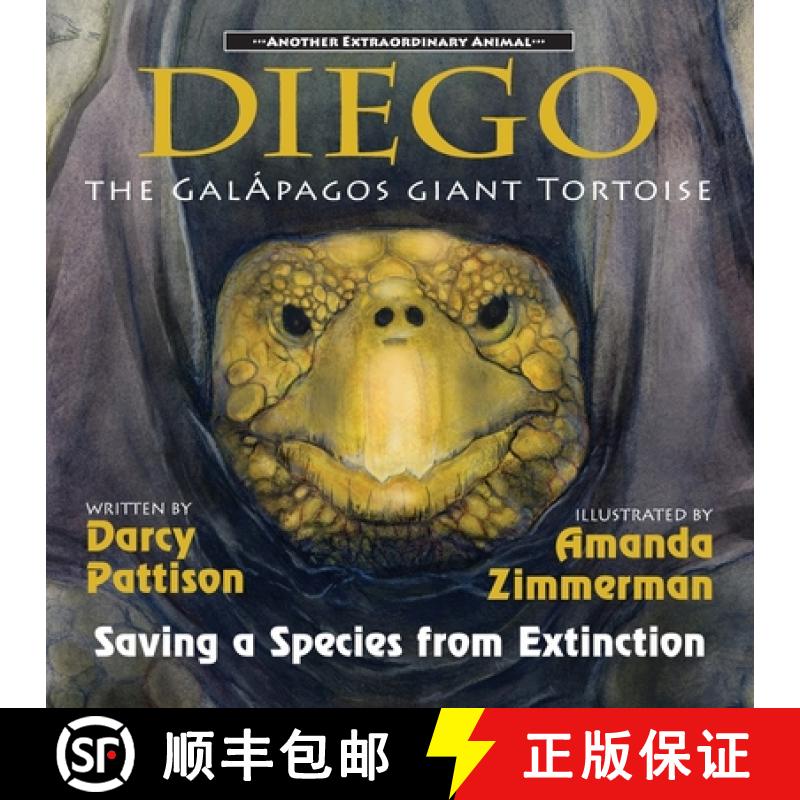【3-4周达】Diego, the Galapagos Giant Tortoise: Saving a Species from Extinction [9781629441887]