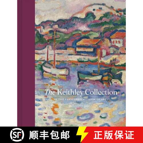 精装 The Keithley Collection at the Cleveland Museum of Art [9780300266603]