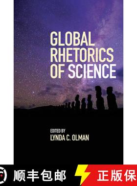 【3-4周达】Global Rhetorics of Science [9781438494425]
