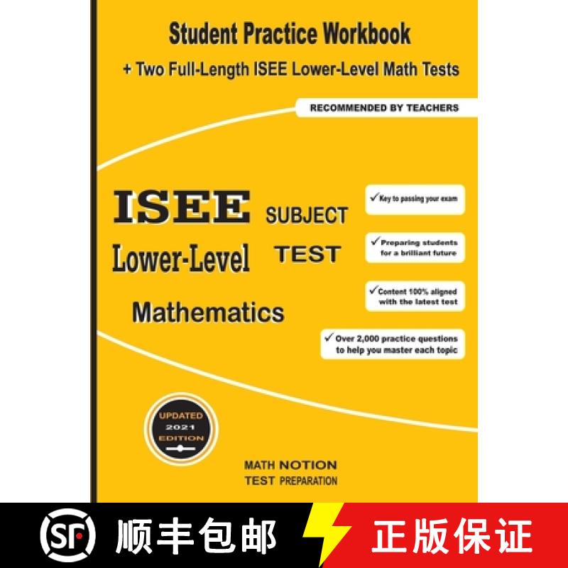 【2-3周达】ISEE Lower-Level Subject Test Mathematics: Student Practice Workbook + Two Full-Length ISE... [9781636200842]