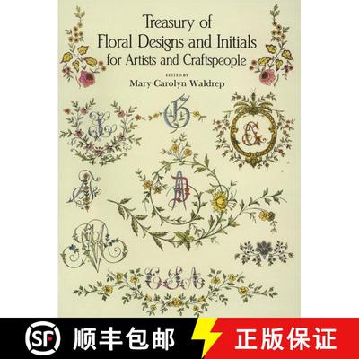 预订 Treasury of Floral Designs and Initials for Artists and Craftspeople [9780486288086]
