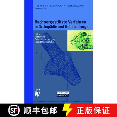 【3-4周达】Rechnergestützte Verfahren in Orthopädie und Unfallchirurgie: Neue Techniken zur Informa... [9783798511637]