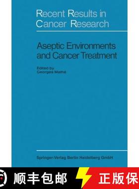 【3-4周达】Aseptic Environment and Cancer Treatment [9783662305003]