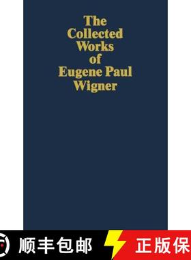 【3-4周达】The Collected Works of Eugene Paul Wigner: - Particles and Fields; Foundations of Quantum ... [9783540572930]