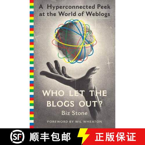【3-4周达】Who Let the Blogs Out?: A Hyperconnected Peek at the World of Weblogs [9780312330002]