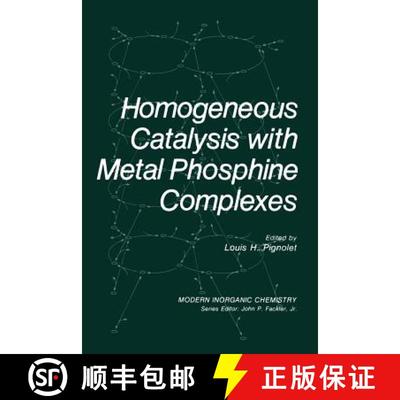 【3-4周达】Homogeneous Catalysis with Metal Phosphine Complexes [9781461336259]