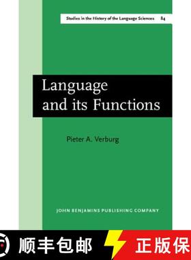 【3-4周达】Language and Its Functions: a Historico-critical Study of Views Concerning the Functions o... [9789027245724]