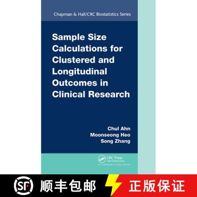 【3-4周达】Sample Size Calculations for Clustered and Longitudinal Outcomes in Clinical Research [9781466556263]