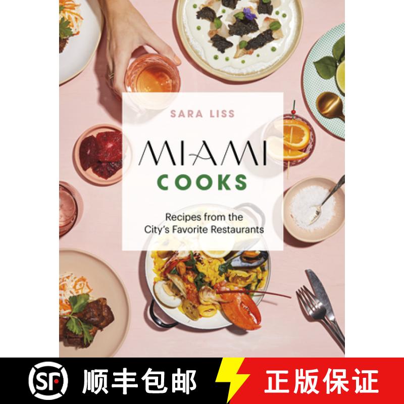 【3-4周达】Miami Cooks : Recipes from the City's Favorite Restaurants [9781773271217]