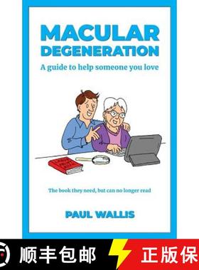 【3-4周达】Macular Degeneration: A guide to help someone you love [9781999588205]