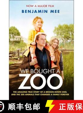 【3-4周达】We Bought a Zoo (Film Tie-in): The Amazing True Story of a Broken-Down Zoo, and the 200 An... [9780007431823]