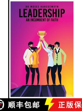 【3-4周达】Leadership: An Incumbent of Faith [9781959484400]