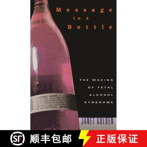 【3-4周达】Message in a Bottle – The Making of Fetal Alcohol Syndrome [9780674022379]
