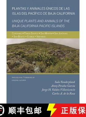 预订 Unique Plants and Animals of the Baja California Pacific Islands / Plantas y Animales Únicos de... [9781889878515]