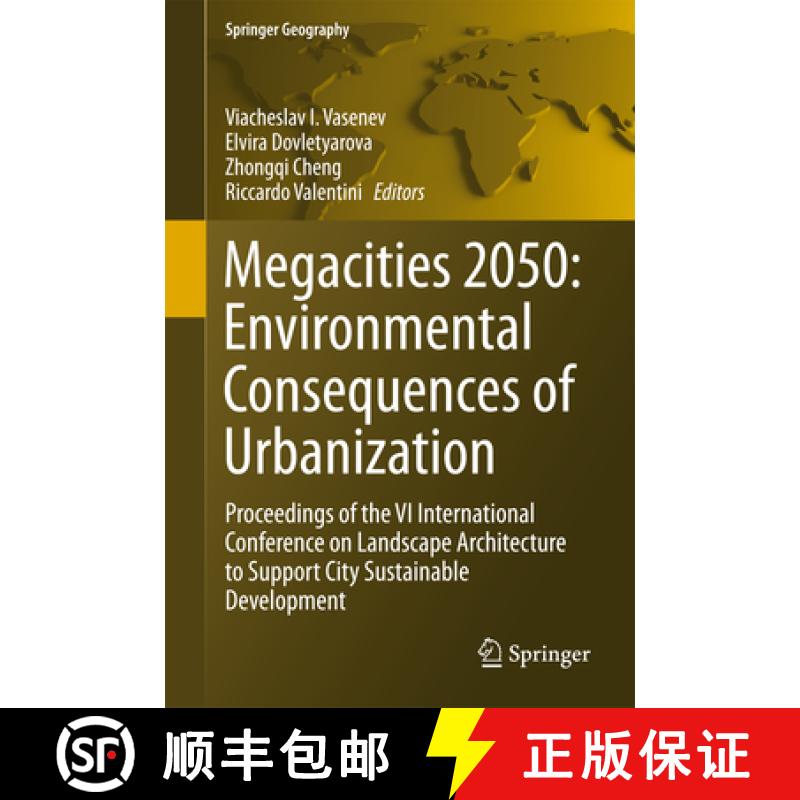 【3-4周达】Megacities 2050: Environmental Consequences of Urbanization: Proceedings of the VI Interna... [9783319705569]