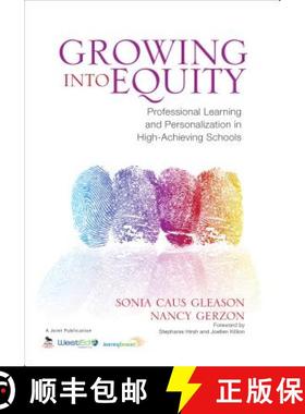 【3-4周达】Growing Into Equity: Professional Learning and Personalization in High-Achieving Schools [9781452287652]