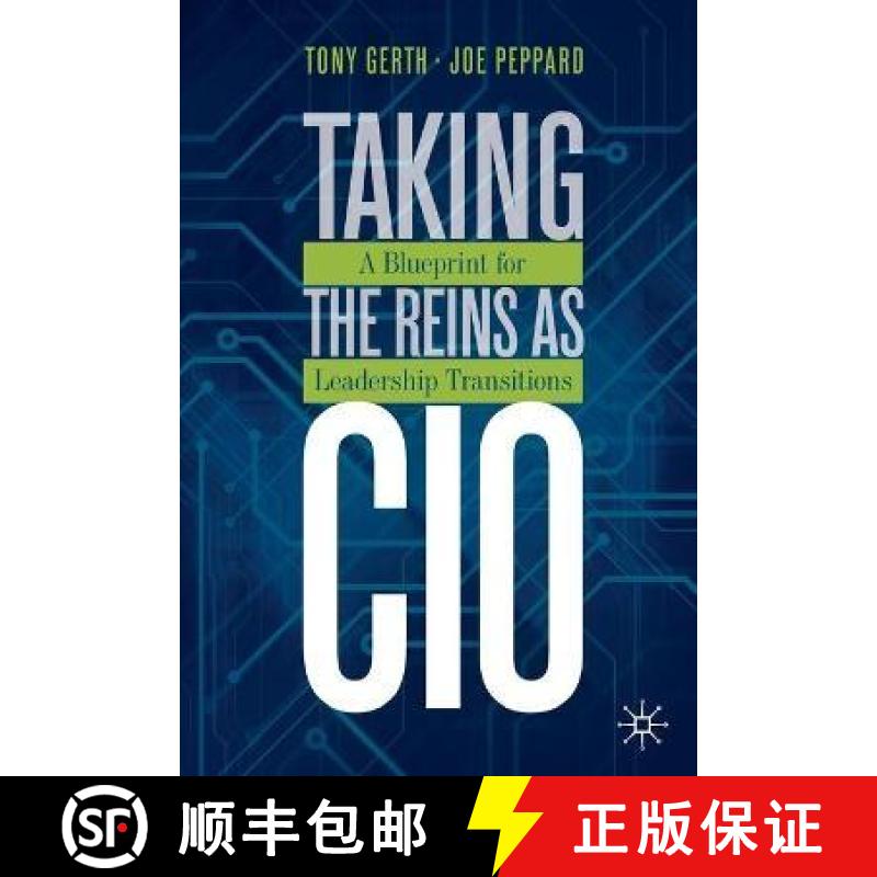 【3-4周达】Taking the Reins as CIO : A Blueprint for Leadership Transitions [9783030319557]
