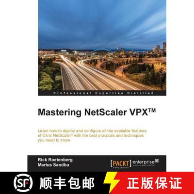 预订 Mastering NetScaler VPX: Learn how to deploy and configure all the available Citrix NetScaler ... [9781785281730]