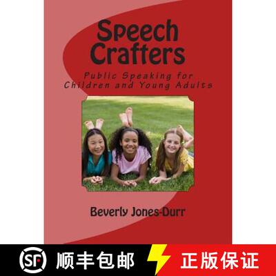 【3-4周达】Speech Crafters: Public Speaking for Children and Young Adults [9780989718721]