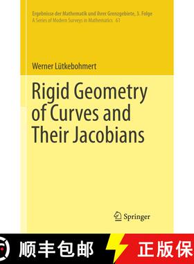 【3-4周达】Rigid Geometry of Curves and Their Jacobians (Softcover reprint of the original 1st ed. 2016) [9783319801230]