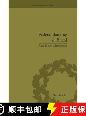 【3-4周达】Federal Banking in Brazil : Policies and Competitive Advantages [9781138661363]