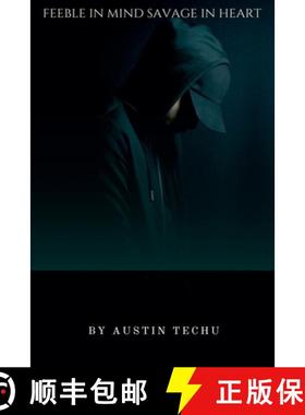 预订 Feeble in mind, savage in heart [9798230884453]