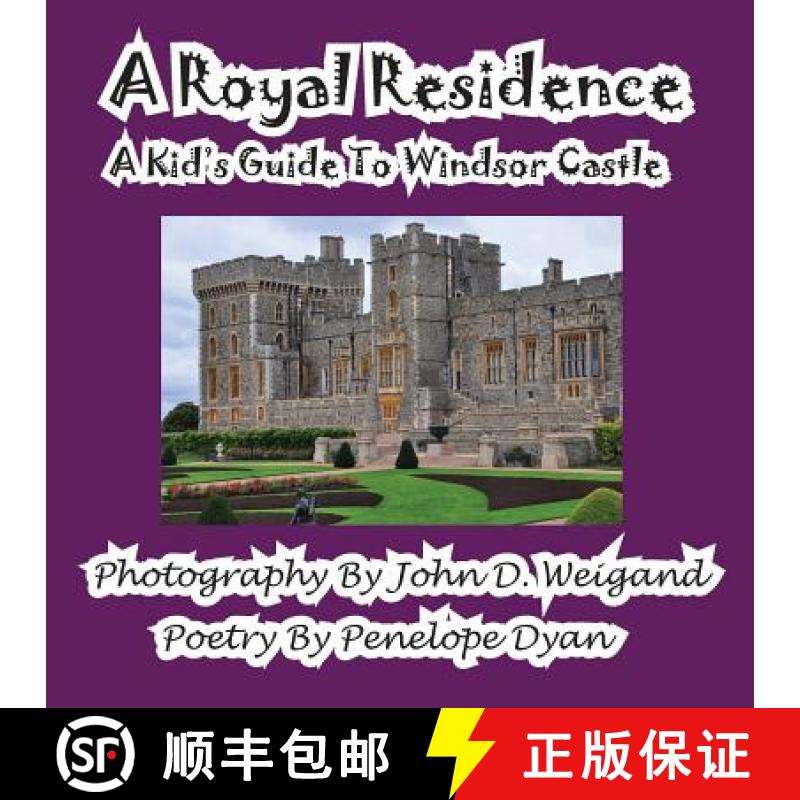 【2-3周达】A Royal Residence--A Kid's Guide To Windsor Castle [9781935630654]
