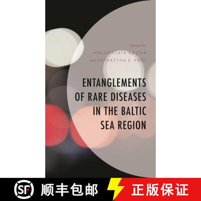 【3-4周达】Entanglements of Rare Diseases in the Baltic Sea Region [9781666942385]