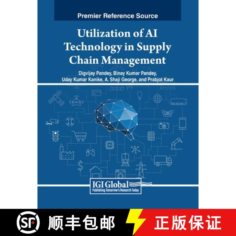 【2-3周达】Utilization of AI Technology in Supply Chain Management [9798369348260]